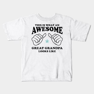 This is what an Awesome Great Grandpa looks like Kids T-Shirt